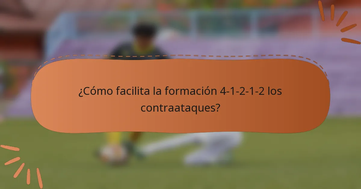 ¿Cómo facilita la formación 4-1-2-1-2 los contraataques?