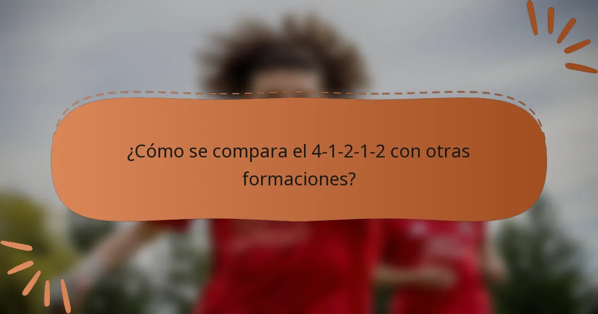 ¿Cómo se compara el 4-1-2-1-2 con otras formaciones?