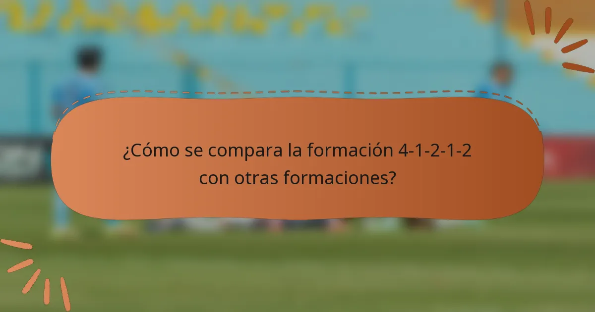 ¿Cómo se compara la formación 4-1-2-1-2 con otras formaciones?