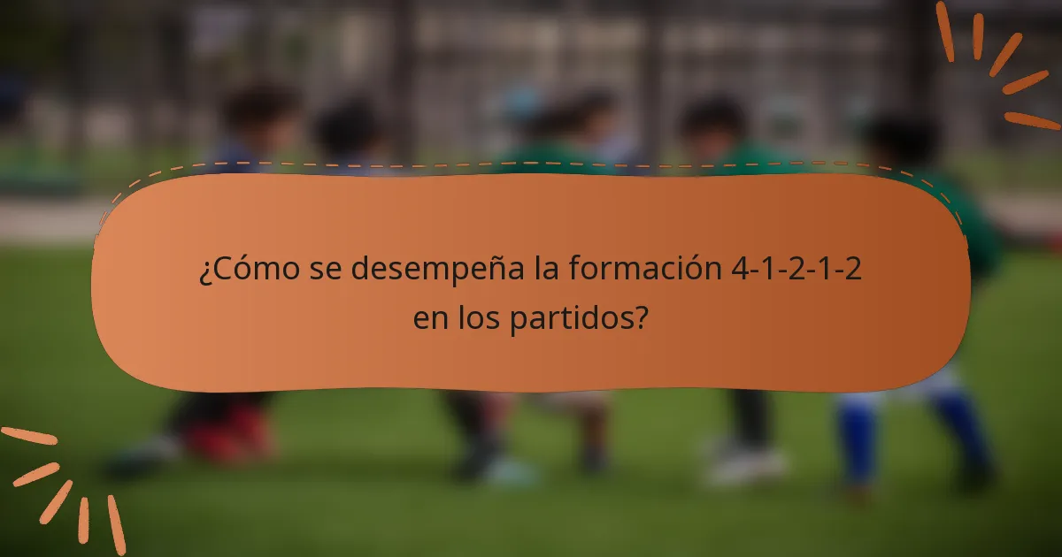 ¿Cómo se desempeña la formación 4-1-2-1-2 en los partidos?
