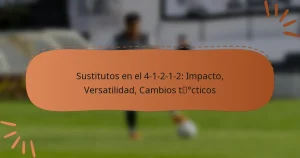Sustitutos en el 4-1-2-1-2: Impacto, Versatilidad, Cambios tácticos