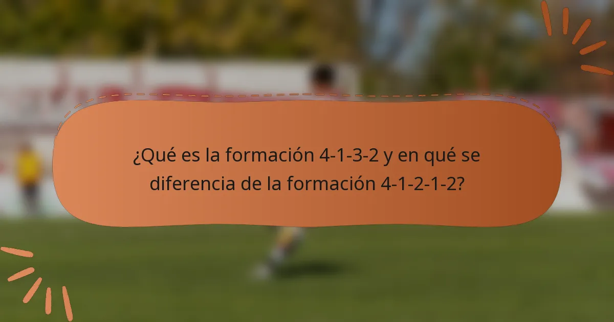 ¿Qué es la formación 4-1-3-2 y en qué se diferencia de la formación 4-1-2-1-2?